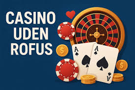 Casinos uden ROFUS En Guide til Spiloplevelser i Danmark