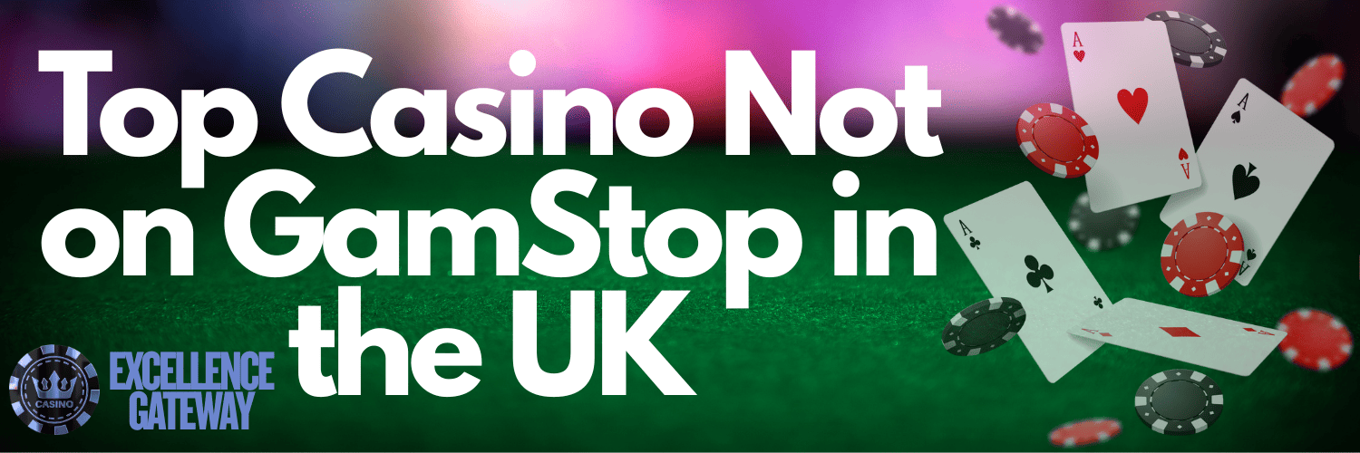 Discover the Best Not on Gamstop Casinos 552512875